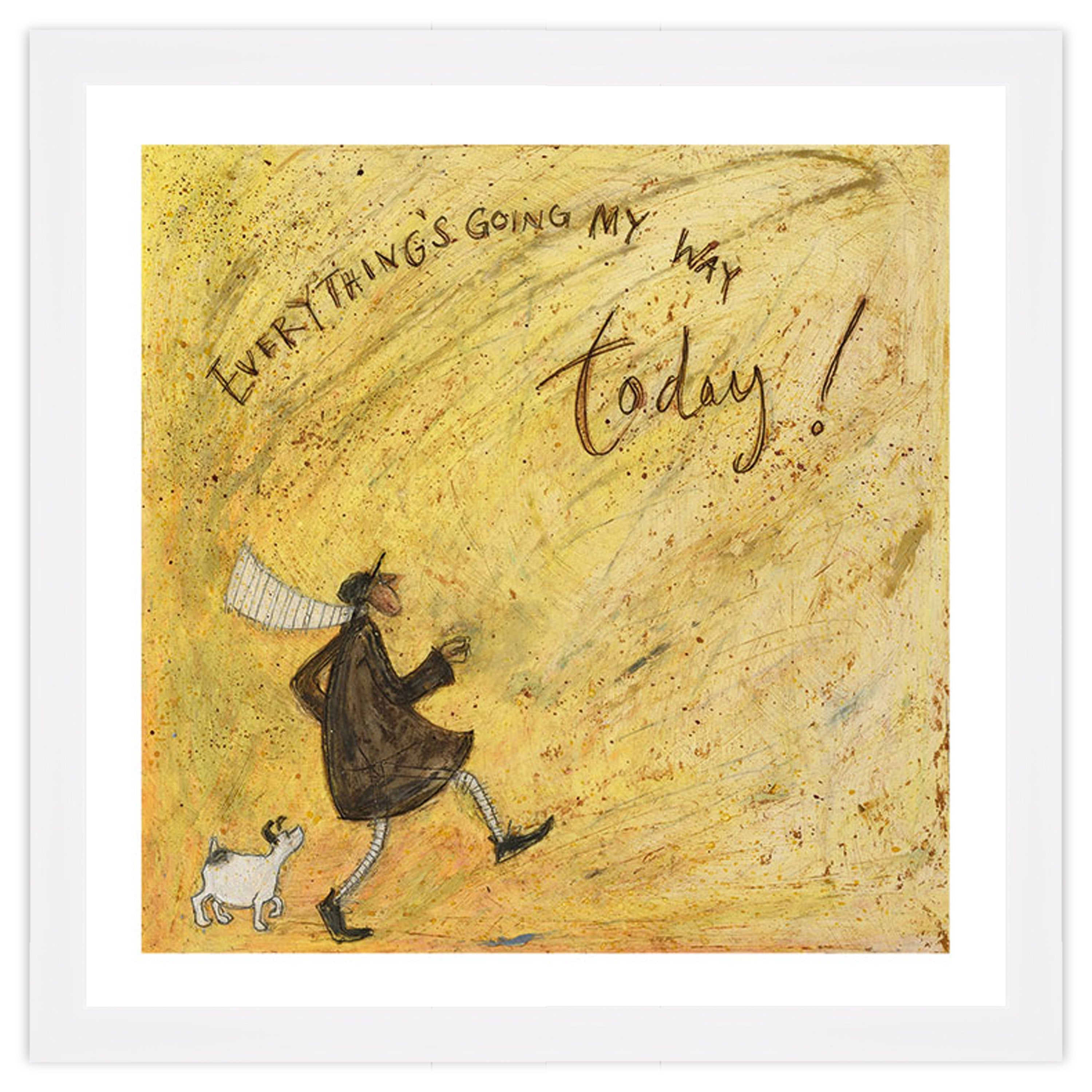 Everything's Going My Way Today!
